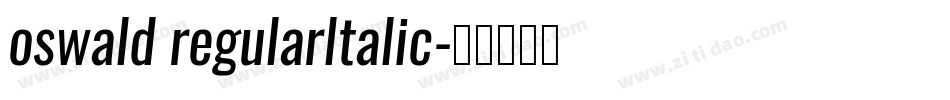 oswald regularltalic字体转换